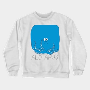 Alotapus Crewneck Sweatshirt